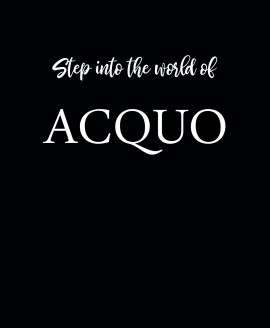 Step into the world of  ACQUO.